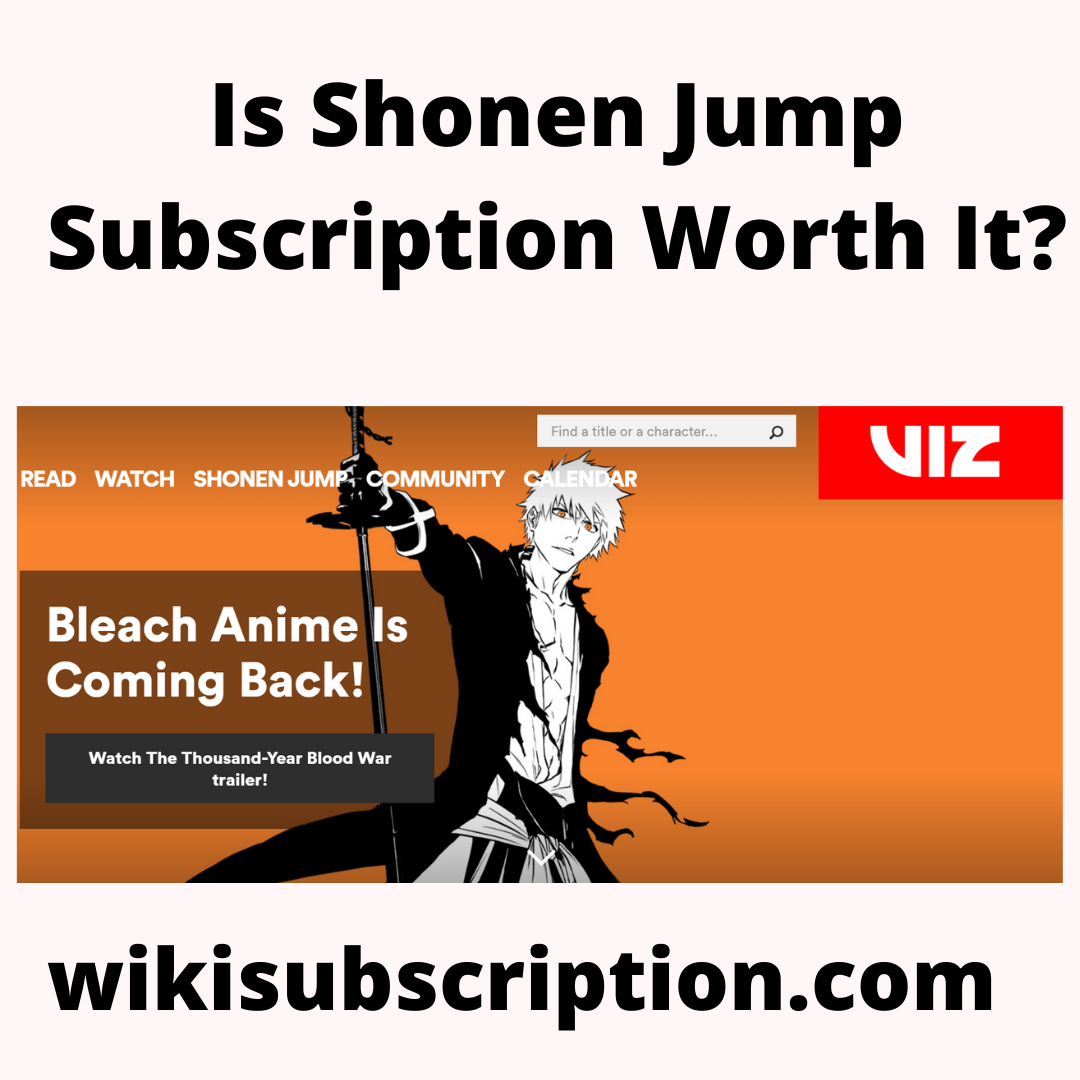 Is Shonen Jump Subscription Worth It? - Wikisubscription